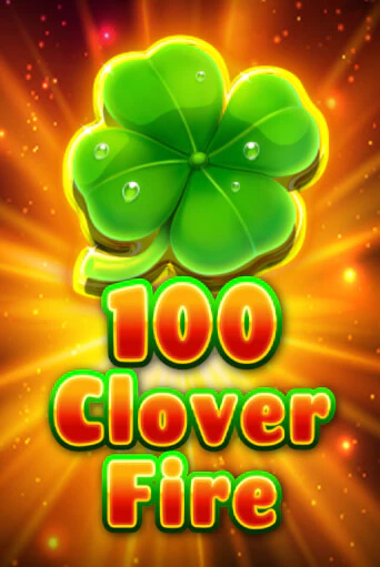100 Clover Fire демо играть онлайн | MaxBet Казино без регистрации