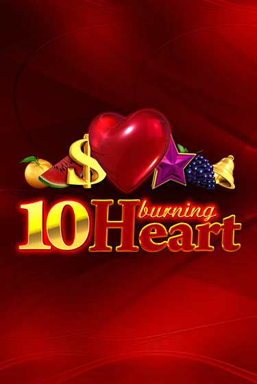 10 Burning Heart демо играть онлайн | MaxBet Казино без регистрации
