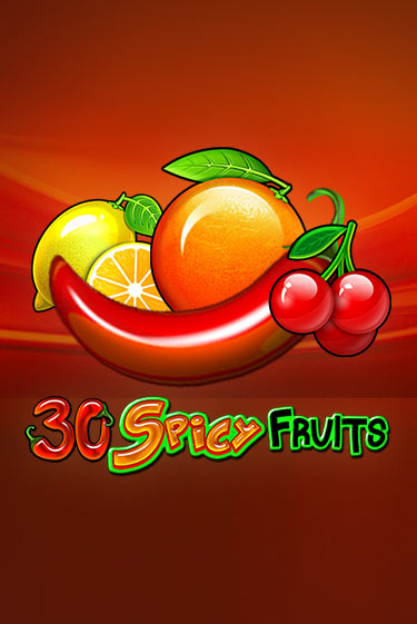 30 Spicy Fruits демо играть онлайн | MaxBet Казино без регистрации