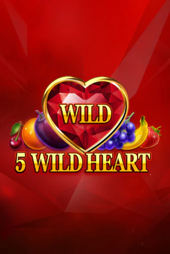 5 Wild Heart - Red Stone демо играть онлайн | MaxBet Казино без регистрации
