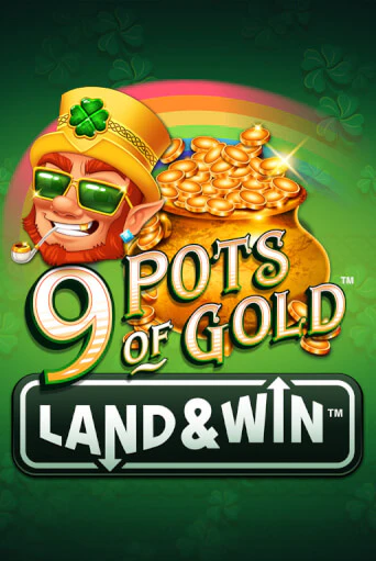 9 Pots of Gold Land & Win™ демо играть онлайн | MaxBet Казино без регистрации