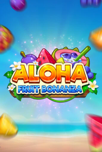 Aloha: Fruit Bonanza демо играть онлайн | MaxBet Казино без регистрации