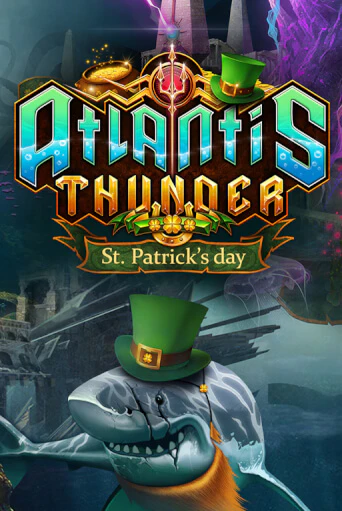 Atlantis Thunder St Patrick's Edition демо играть онлайн | MaxBet Казино без регистрации