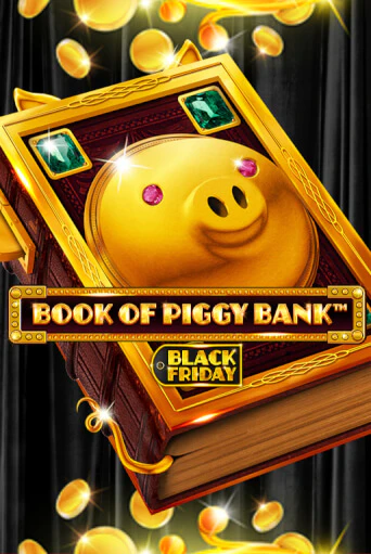Book Of PiggyBank - Black Friday демо играть онлайн | MaxBet Казино без регистрации
