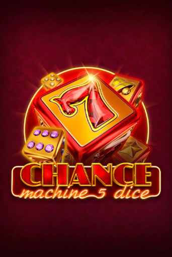 Chance Machine 5 Dice демо играть онлайн | MaxBet Казино без регистрации