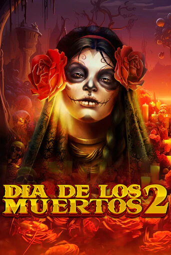 Dia de Los Muertos 2 демо играть онлайн | MaxBet Казино без регистрации