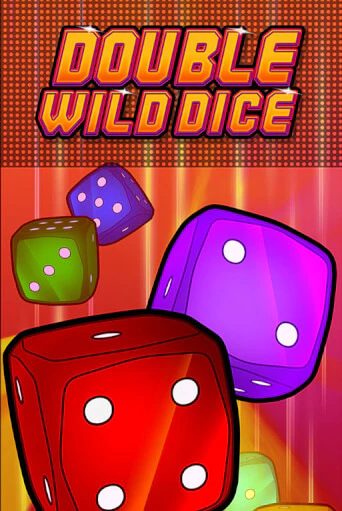 Double Wild Dice демо играть онлайн | MaxBet Казино без регистрации