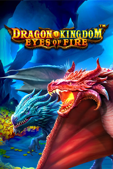 Dragon Kingdom - Eyes of Fire демо играть онлайн | MaxBet Казино без регистрации