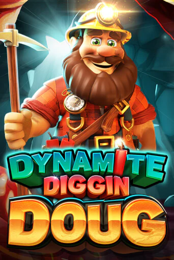 Dynamite Diggin Doug демо играть онлайн | MaxBet Казино без регистрации