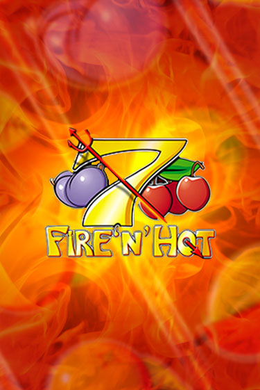 Fire 'n' Hot демо играть онлайн | MaxBet Казино без регистрации
