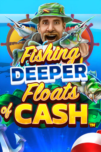 Fishing Deeper Floats of Cash демо играть онлайн | MaxBet Казино без регистрации