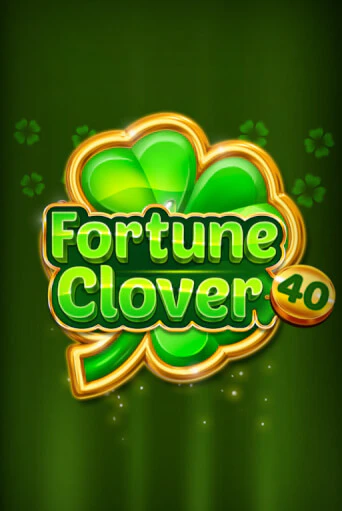 Fortune Clover 40 демо играть онлайн | MaxBet Казино без регистрации