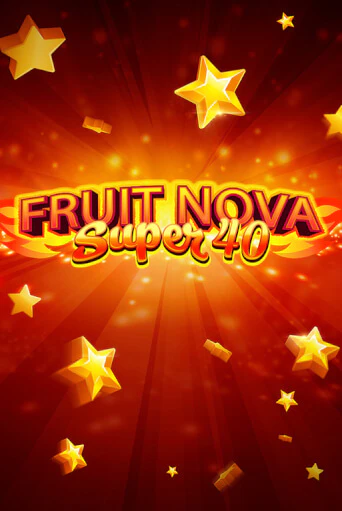 Fruit Super Nova 40 демо играть онлайн | MaxBet Казино без регистрации