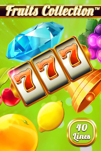 Fruits Collection – 40 Lines демо играть онлайн | MaxBet Казино без регистрации
