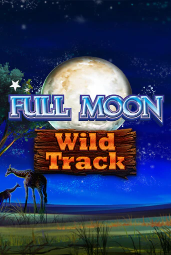 Full Moon: Wild Track демо играть онлайн | MaxBet Казино без регистрации