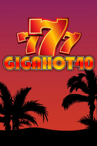 Giga Hot 40 демо играть онлайн | MaxBet Казино без регистрации