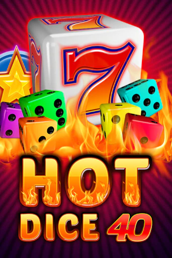 Hot Dice 40 демо играть онлайн | MaxBet Казино без регистрации