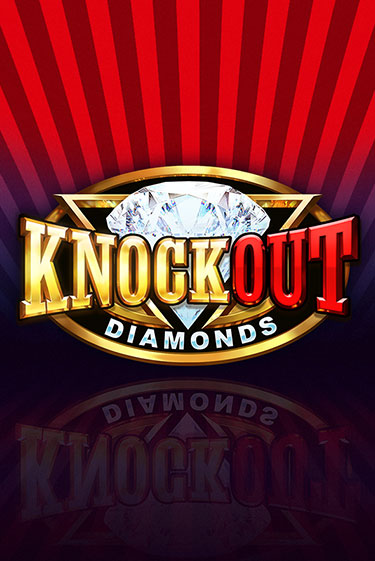 Knockout Diamonds демо играть онлайн | MaxBet Казино без регистрации