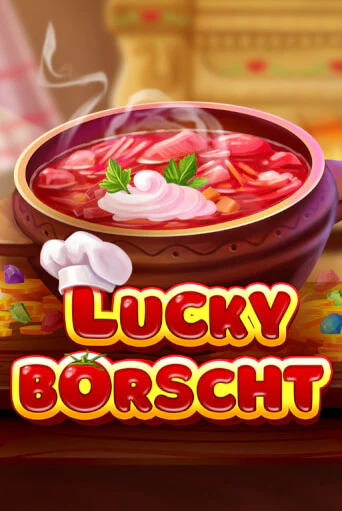 Lucky Borscht демо играть онлайн | MaxBet Казино без регистрации