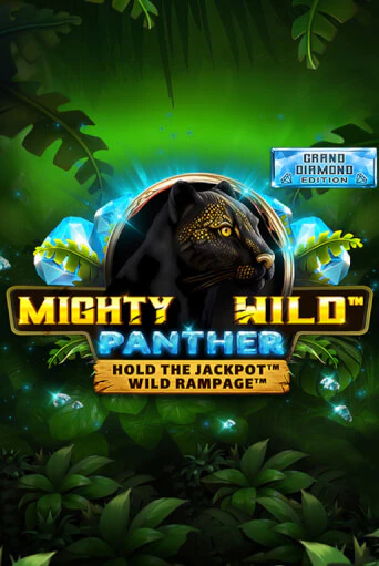 Mighty Wild: Panther Grand Diamond Edition демо играть онлайн | MaxBet Казино без регистрации