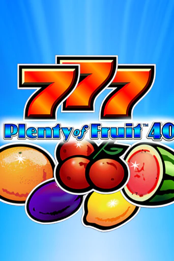 Plenty of Fruit 40 демо играть онлайн | MaxBet Казино без регистрации