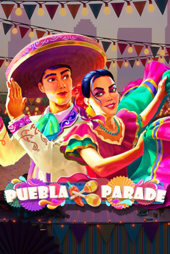 Puebla Parade демо играть онлайн | MaxBet Казино без регистрации