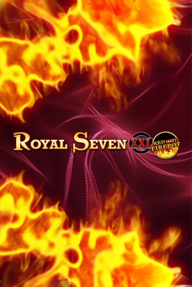 Royal Seven XXL Red Hot Firepot демо играть онлайн | MaxBet Казино без регистрации