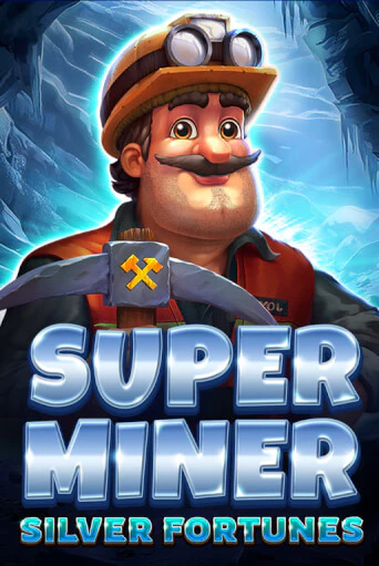 Super Miner - Silver Fortunes демо играть онлайн | MaxBet Казино без регистрации