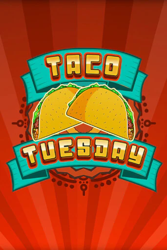 Taco Tuesday демо играть онлайн | MaxBet Казино без регистрации