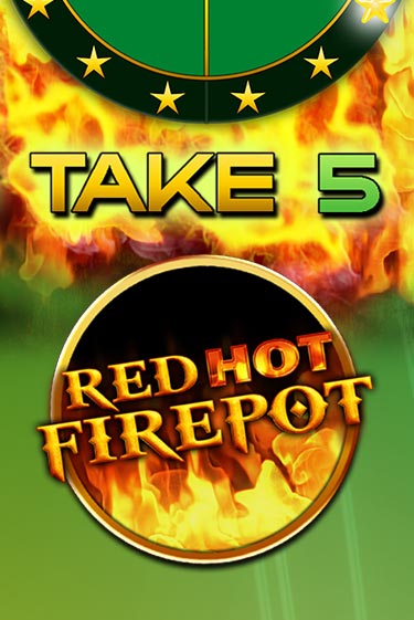 Take 5 Red Hot Firepot демо играть онлайн | MaxBet Казино без регистрации