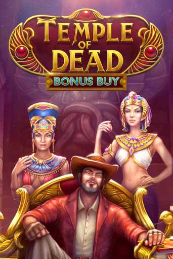 Temple of Dead Bonus Buy демо играть онлайн | MaxBet Казино без регистрации