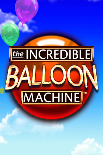 The Incredible Balloon Machine демо играть онлайн | MaxBet Казино без регистрации