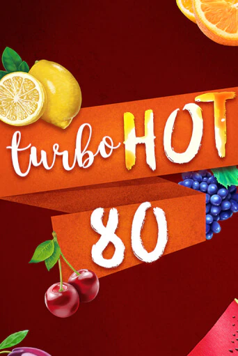 Turbo Hot 80 демо играть онлайн | MaxBet Казино без регистрации