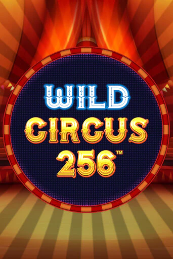 Wild Circus 256 демо играть онлайн | MaxBet Казино без регистрации