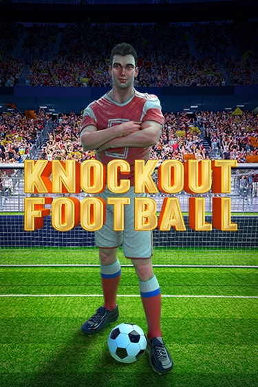 Knockout Football демо играть онлайн | MaxBet Казино без регистрации