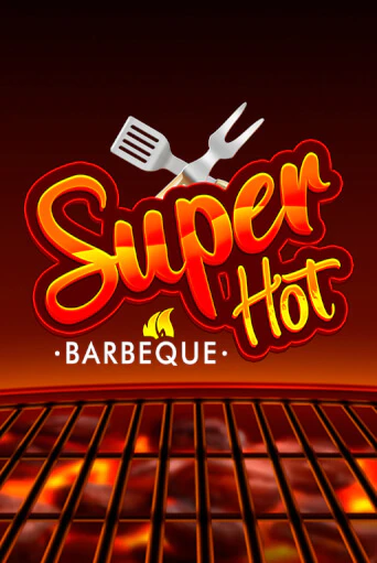 Super Hot BBQ 50 демо играть онлайн | MaxBet Казино без регистрации